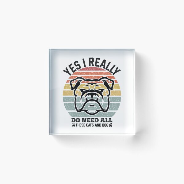 Item preview, Yes I Really Do Need All These Cats And Dog designed and sold by RsK_DeSiGn.