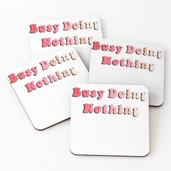 Item preview, Busy Doing Nothing designed and sold by Budoorsaeedoo.
