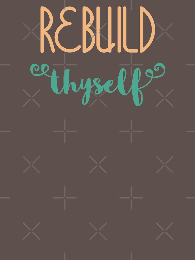 Rebuild Thyself by a-golden-spiral