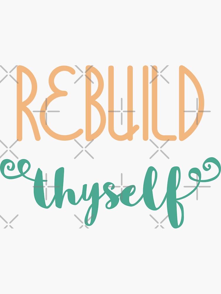 Rebuild Thyself by a-golden-spiral