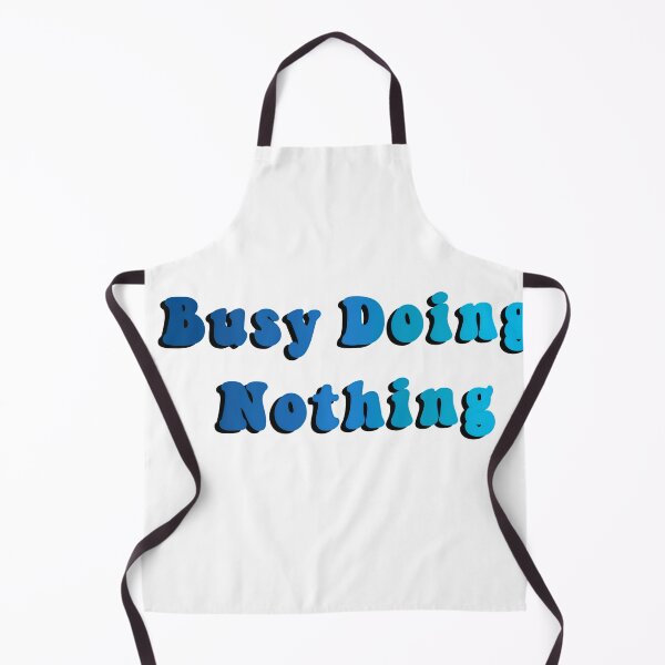 Item preview, Busy Doing Nothing designed and sold by Budoorsaeedoo.