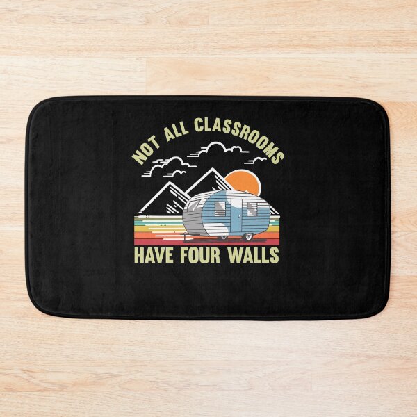 Item preview, Not all classrooms have four walls - River Camping designed and sold by majuga.