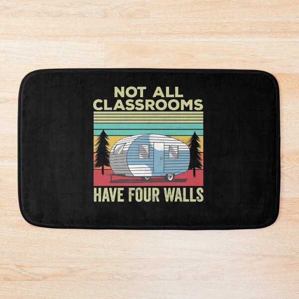 Item preview, Not all classrooms have four walls - Camping designed and sold by majuga.