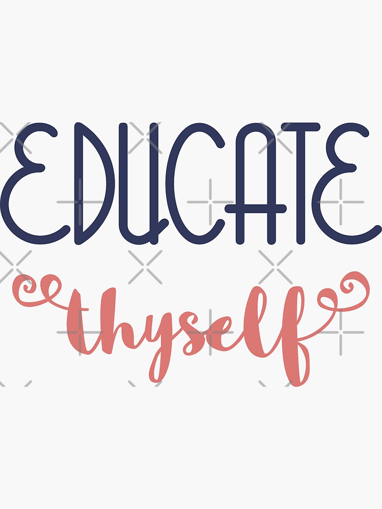Educate Thyself by a-golden-spiral