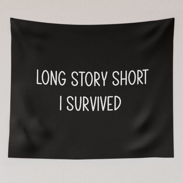 Item preview, long story short i survived designed and sold by virillanissa.
