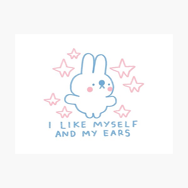 I LIKE MYSELF AND MY EARS Photographic Print