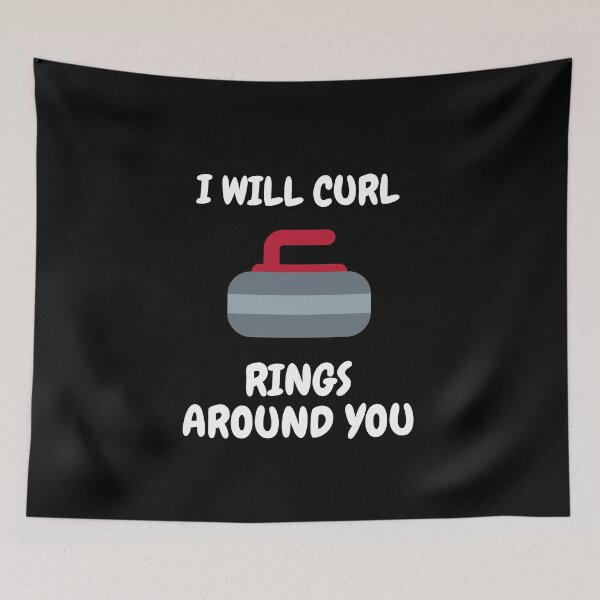 Item preview, I will Curl Rings Around You - Funny designed and sold by The-Fox-Hole.