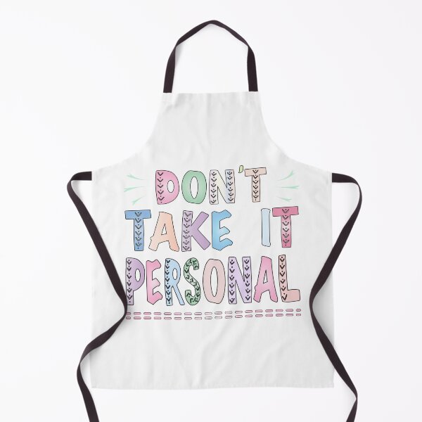 Item preview, Don't Take It Personally designed and sold by Mariv19.