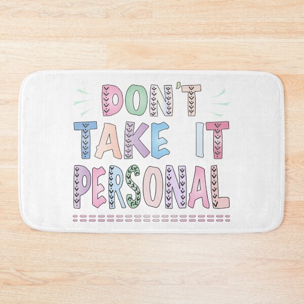 Item preview, Don't Take It Personally designed and sold by Mariv19.