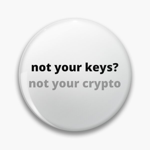 Item preview, Not your keys, not your crypto! designed and sold by Scubaloppy.