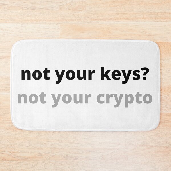 Item preview, Not your keys, not your crypto! designed and sold by Scubaloppy.