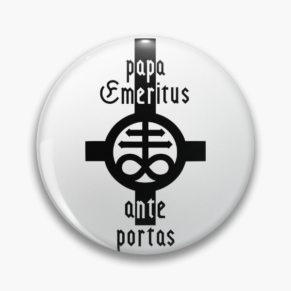 Item preview, Papa Emeritus ante portas! designed and sold by MaesterAemon.