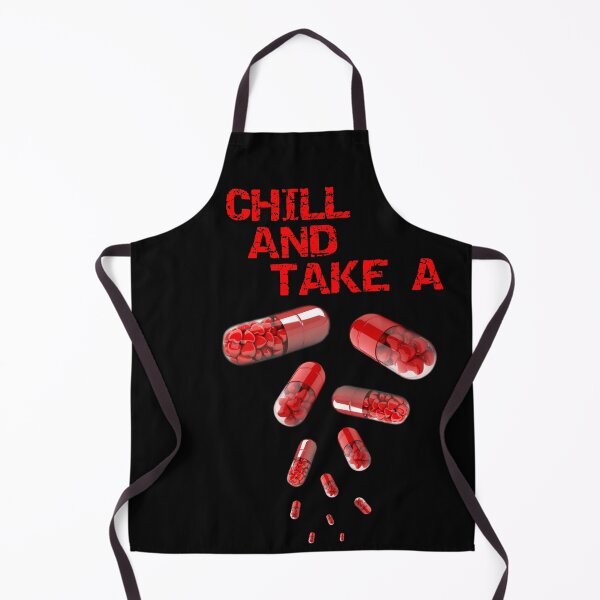 Item preview, CHILL AND TAKE A PILL designed and sold by johnnyssandart.