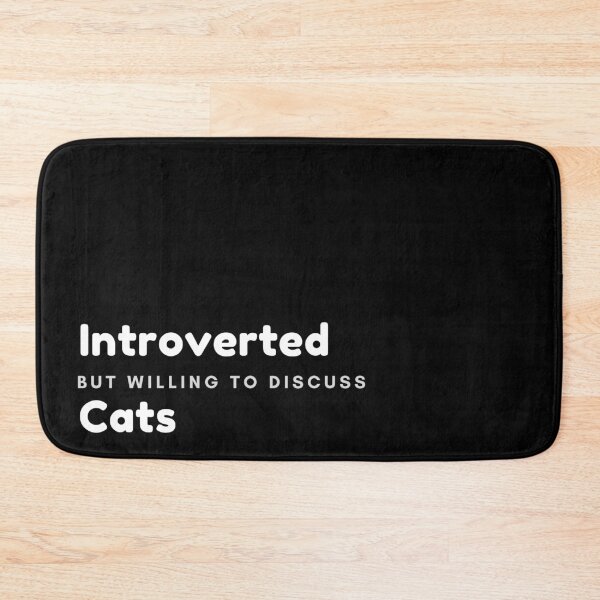 Item preview, Introverted but Willing to Discuss Cats designed and sold by SweetAndSpice.
