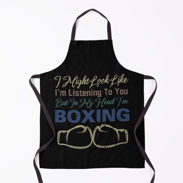 Item preview, I might look like I'm listening to you. But in my head, I'm boxing | boxing funny sayings quotes designed and sold by Awesome 4 all.