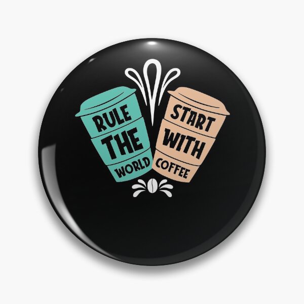 Item preview, Rule The World Start With Coffee designed and sold by PrintexDesigns.