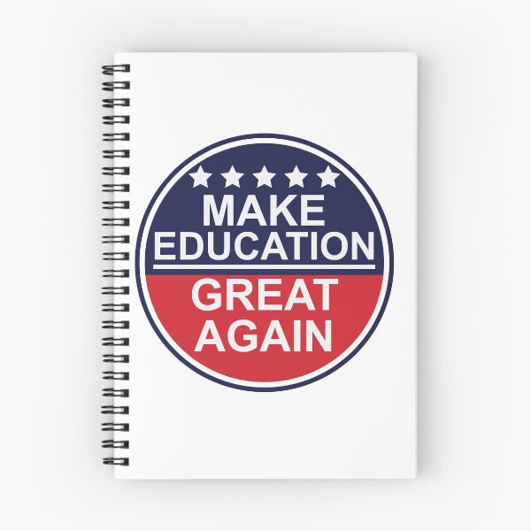 Item preview, Make Education Great Again designed and sold by johnmgr21.