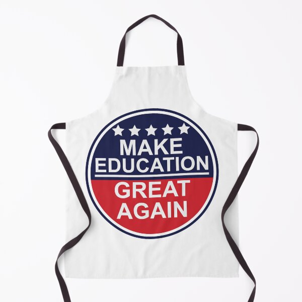 Item preview, Make Education Great Again designed and sold by johnmgr21.