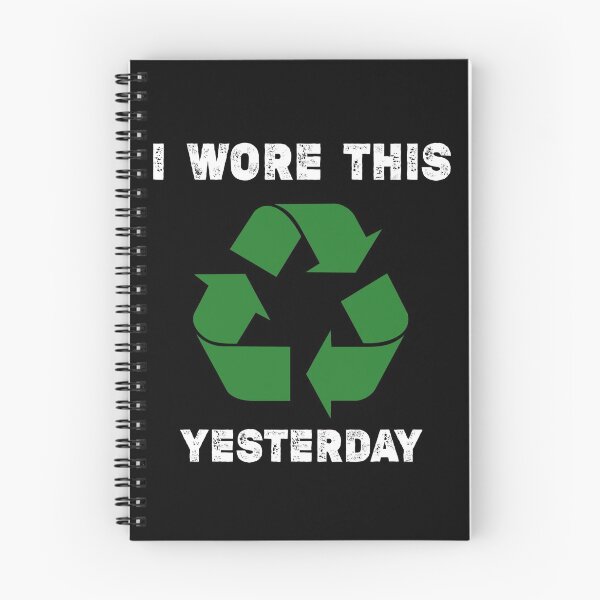 Item preview, Funny Recycling Humor Earth Day I Wore This Yesterday,Recycling jobs description,WASTE MANAGEMENT, RECYCLING JOBS,Recycling truck driver  designed and sold by Essakhi12.