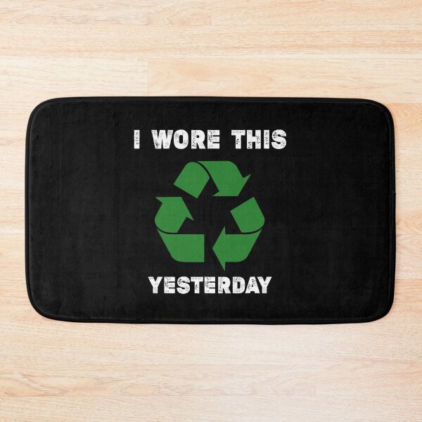 Item preview, Funny Recycling Humor Earth Day I Wore This Yesterday,Recycling jobs description,WASTE MANAGEMENT, RECYCLING JOBS,Recycling truck driver  designed and sold by Essakhi12.