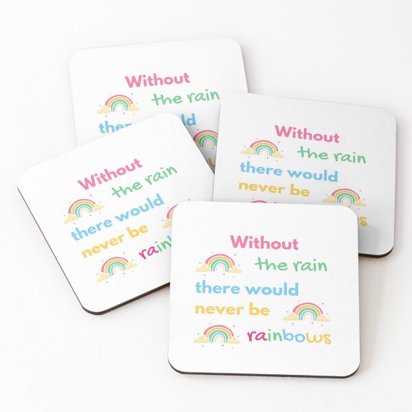 Item preview, Without the rain there would never be rainbows designed and sold by daguilon.