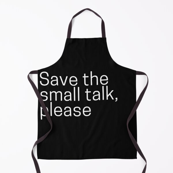 Item preview, Save the Small Talk, Please designed and sold by SweetAndSpice.