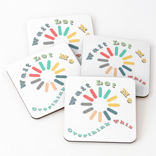 Item preview, Wait Let Me Overthink This  designed and sold by rejebolla.