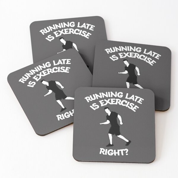 Item preview, Running Late is Exercise..Right? designed and sold by KirkyEdits.