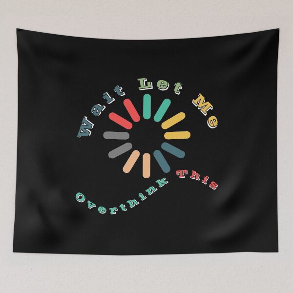 Item preview, Wait Let Me Overthink This  designed and sold by rejebolla.