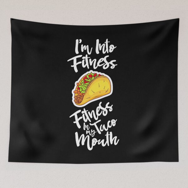 Item preview, I'm Into Fitness Fitness Taco In My Mouth Funny Fitness Gifts designed and sold by dianoo.