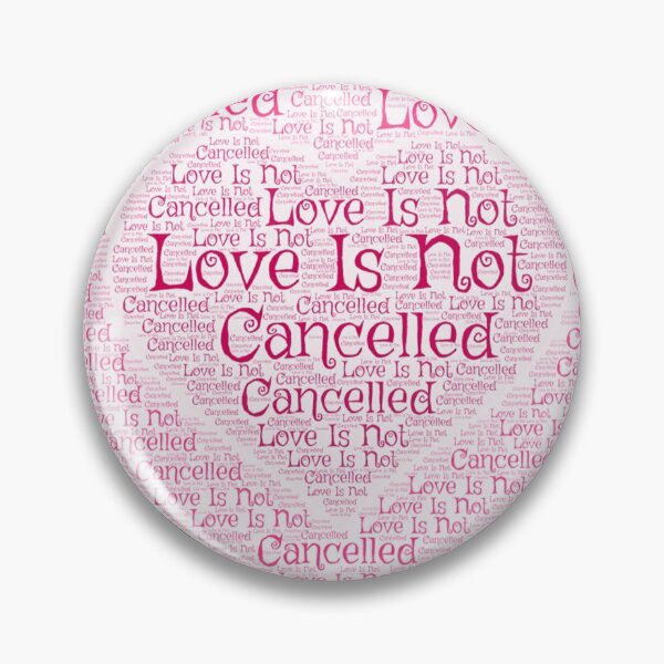 Item preview, Love Is Not Cancelled Heart (British English) designed and sold by JWIZZY.