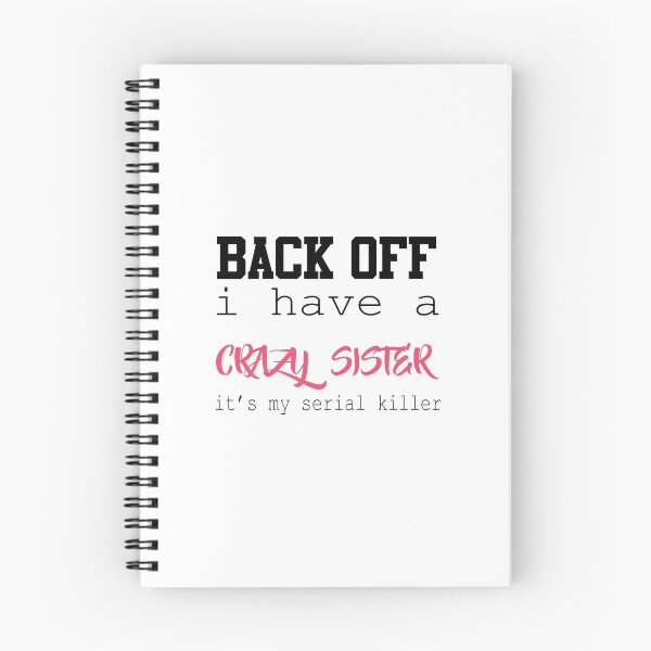 Item preview, Back Off I Have A Crazy Sister designed and sold by magicos1.