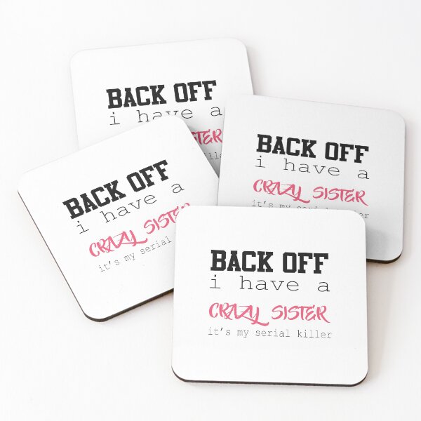 Item preview, Back Off I Have A Crazy Sister designed and sold by magicos1.