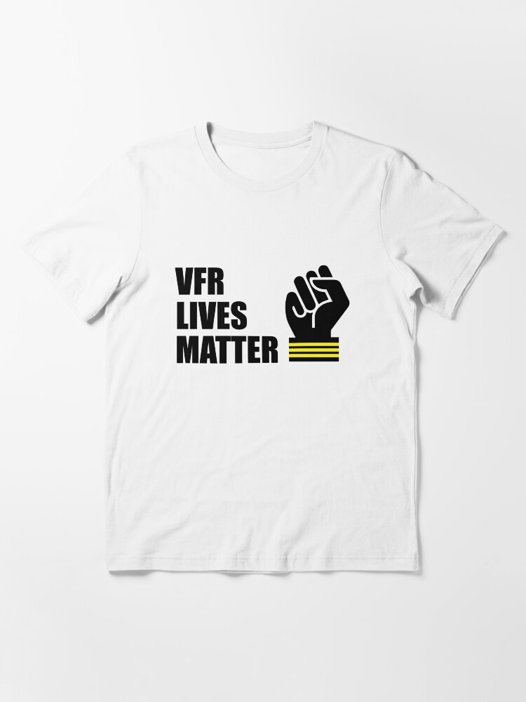 Alternate view of Model 105 - VFR Lives Matter Essential T-Shirt