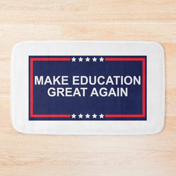 Item preview, Make Education Great Again designed and sold by johnmgr21.