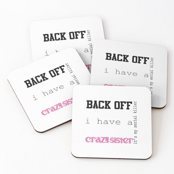 Item preview, Back Off I Have A Crazy Sister designed and sold by magicos1.