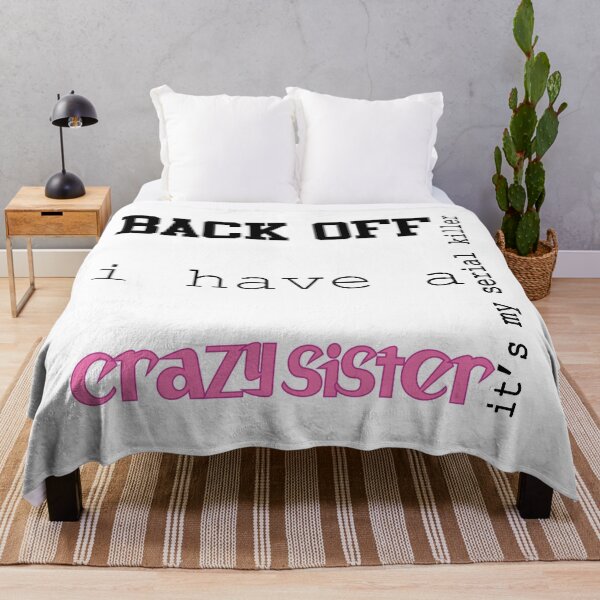 Item preview, Back Off I Have A Crazy Sister designed and sold by magicos1.
