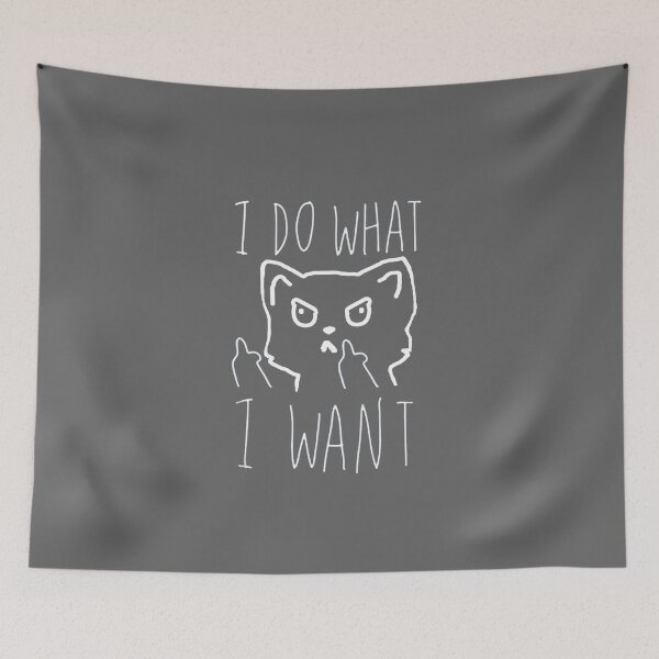 Item preview, I DO WHAT I WANT designed and sold by Akz84.