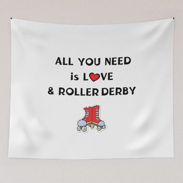 Item preview, All you need is love and roller derby designed and sold by TheGreenGoat.