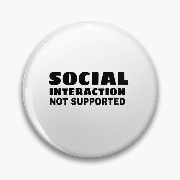 Item preview, SOCIAL INTERACTION NOT SUPPORTED fuuny shirt designed and sold by ASsi-Eve.