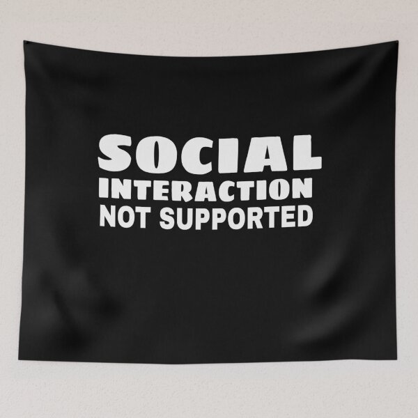 Item preview, SOCIAL INTERACTION NOT SUPPORTED fuuny shirt designed and sold by ASsi-Eve.