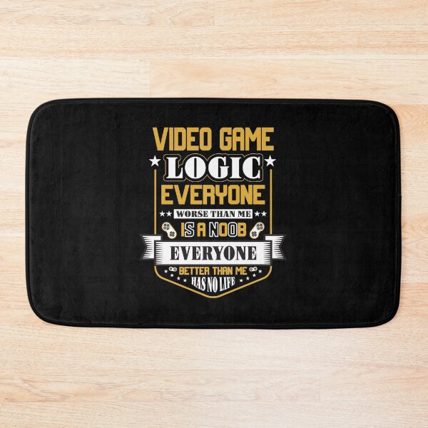 Item preview, Funny Video Game Logic Sarcastic Quote  designed and sold by Tatt-Hooligans.