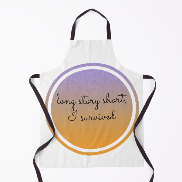 Item preview, Long Story Short I Survived Funny Cute Pretty Gift designed and sold by cattiktoks1718.