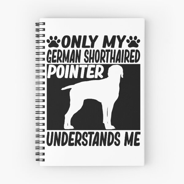 Item preview, only my german shorthaired pointer understands me funny german shorthaired pointer dog lover gift designed and sold by alaechamlal.