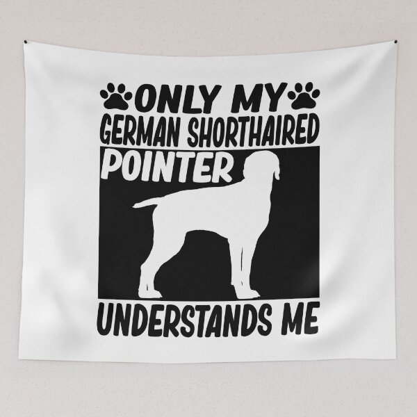 Item preview, only my german shorthaired pointer understands me funny german shorthaired pointer dog lover gift designed and sold by alaechamlal.