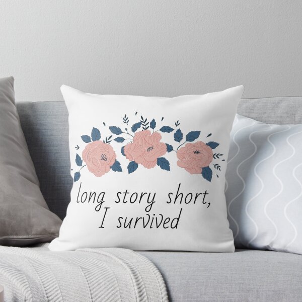 Item preview, Long Story Short I Survived Funny Cute Pretty Gift designed and sold by cattiktoks1718.