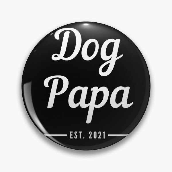 Item preview, Dog Papa. Established 2021. Text only design. Cursive handwriting. Retro. designed and sold by JellyBeenzz.
