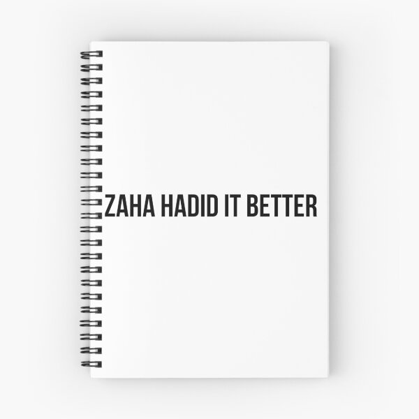 Item preview, Zaha Hadid It Better Architecture Funny Pun designed and sold by A. P..