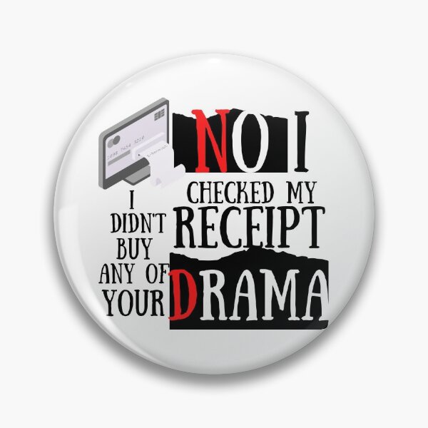 Item preview, No I Checked My Receipt I Didn't Buy Any Of Your Negativity designed and sold by Vibing-Right.