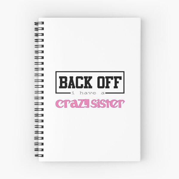 Item preview, Back Off I Have A Crazy Sister designed and sold by magicos1.